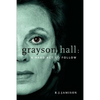 Grayson Hall: A Hard ACT to Follow - Paperback