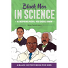 Black Men in Science: A Black History Book for Kids - Paperback