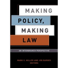 Making Policy, Making Law: An Interbranch Perspective - Paperback