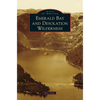 Emerald Bay and Desolation Wilderness - Hardcover