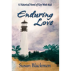 Enduring Love: A Historical Novel of Key West 1846 - Paperback