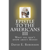 Epistle to the Americans III: What you don't know about Money - Paperback