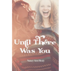 Until There Was You - Paperback