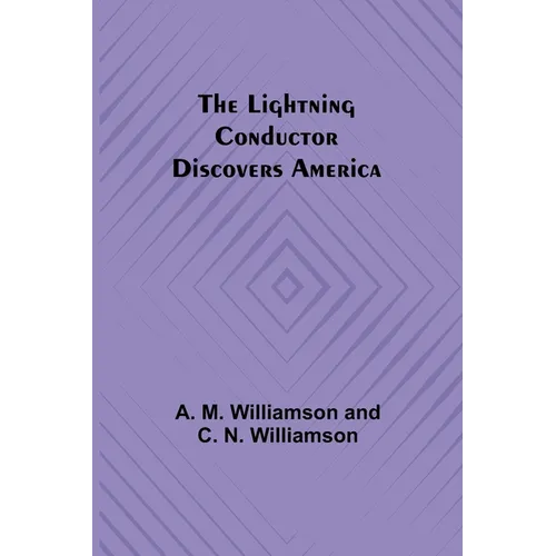 The Lightning Conductor Discovers America - Paperback