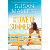 For the Love of Summer: A Summer Beach Read - Paperback