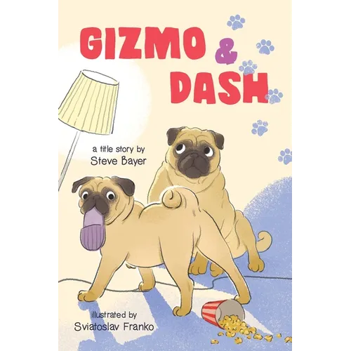 Gizmo & Dash - Hardcover