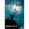 The Hours Before Dawn - Paperback