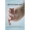 Biotechnology and the Human Good - Paperback