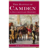 The Battle of Camden: A Documentary History - Hardcover