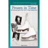 Frozen in Time: The Enduring Legacy of the 1961 U.S. Figure Skating Team - Hardcover