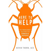 Here to Help: Pest Management Solutions for Commercial Properties - Paperback