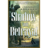 Shadow and Betrayal: A Shadow in Summer, a Betrayal in Winter - Paperback