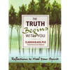 The Truth Begins with You: Reflections to Heal Your Spirit - Paperback