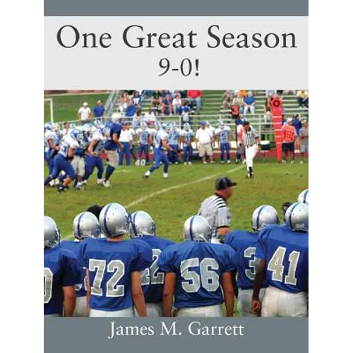 One Great Season: 9-0! - Paperback