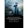 Reagan's Destiny (The Angelis Vampire Series Book 3) - Paperback
