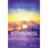 The Seed of Nothingness: only through awakening to self can one experience the divinity of bliss within - Paperback