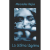 La última lágrima - Paperback