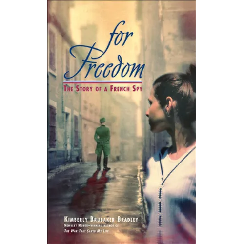 For Freedom: The Story of a French Spy - Hardcover