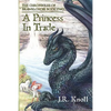A Princess In Trade: The Chronicles of Brawrloxoss, Book 2 - Paperback