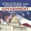 Structure and Function of Government Creation of U.S. Government Social Studies 5th Grade Children's Government Books - Paperback