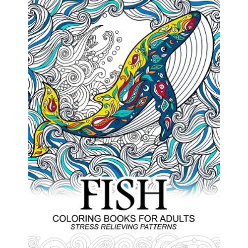 Fish Coloring Books for adults: dolphins, Whale, Shark in the sea Design - Paperback