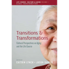 Transitions and Transformations: Cultural Perspectives on Aging and the Life Course - Paperback