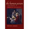 The Human Person: A Beginner's Thomistic Psychology - Paperback