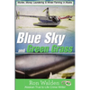 Blue Sky and Green Grass: Murder, Money Laundering and Winter Farming In Alaska - Paperback