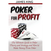 Poker For Profit: The Ultimate Guide to Poker Theory & Strategy - Paperback