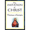 The Imitation of Christ: A Classic Guide to the Inner Life of Christian Devotion - Paperback