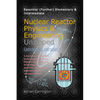 Nuclear Reactor Physics & Engineering Unzipped - Abridged Version - Paperback