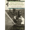 African American Life in the Georgia Lowcountry: The Atlantic World and the Gullah Geechee - Paperback