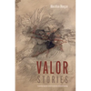 Valor: Stories - Paperback