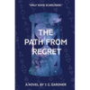 The Path From Regret - Paperback
