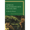 Women in Relationships with Bisexual Men: Bi Men by Women - Paperback