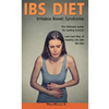 Ibs Diet Irritable Bowel Syndrome the Ultimate Guide for Lasting Control Low Carb Way of Healthy Life with Ibs Diet - Paperback
