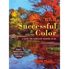 Keys to Successful Color: A Guide for Landscape Painters in Oil - Hardcover