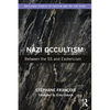 Nazi Occultism: Between the SS and Esotericism - Paperback