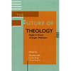 The Future of Theology: Essays in Honor of Jurgen Moltmann - Paperback