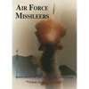 Association of the Air Force Missileers: Victors in the Cold War - Hardcover