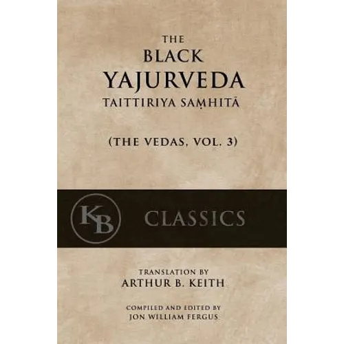 The Black Yajurveda: Taittiriya Samhita - Paperback