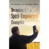 Becoming A Spirit-Empowered Evangelist - Hardcover