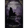Of Witches and Werewolves: (boxset Trilogy) - Paperback