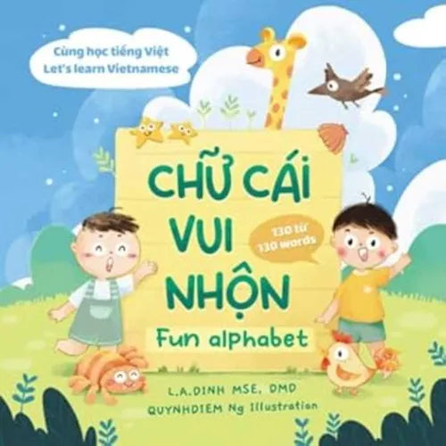 Chu Cai Vui Nhon = Fun Alphabet [Bilingual Vietnamese/English] - Paperback