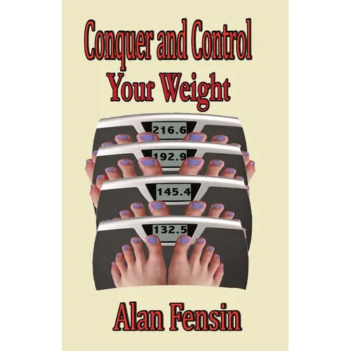 Conquer and Control Your Weight - Paperback