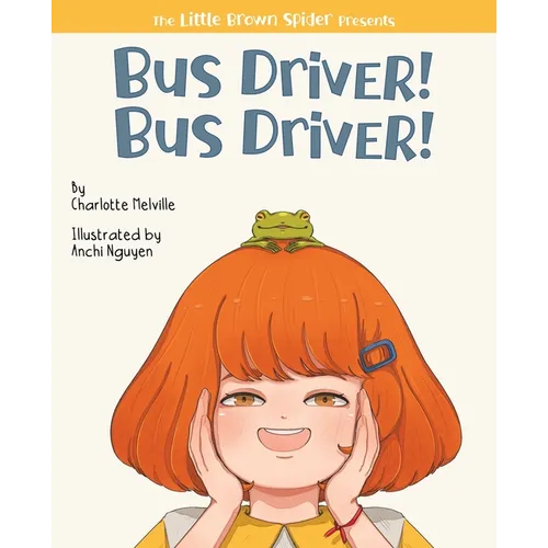 Bus Driver! Bus Driver! - Paperback