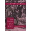 The Slave Soul of Russia: Moral Masochism and the Cult of Suffering - Paperback