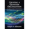 Creating a Quantum Organization: The Whys and Hows of Implementing Eight Tracks for Long-Term Success - Hardcover