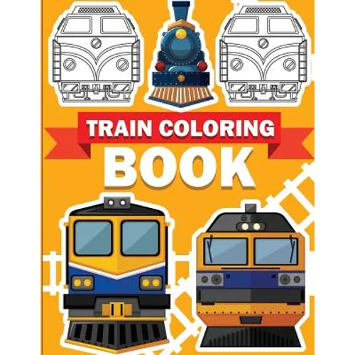 Train Coloring Book: Train coloring book for kids & toddlers - activity books for preschooler - Paperback