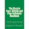 The Electric Cars, Hybrids and Plug-in Hybrids Handbook - Paperback